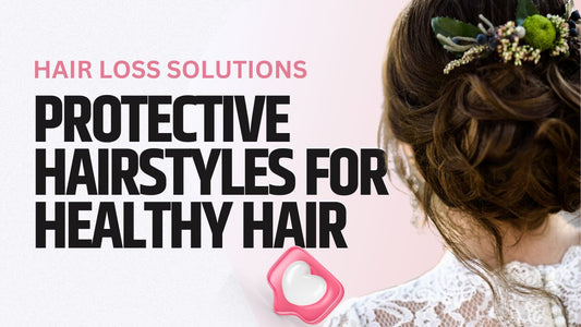 Protective Hairstyles