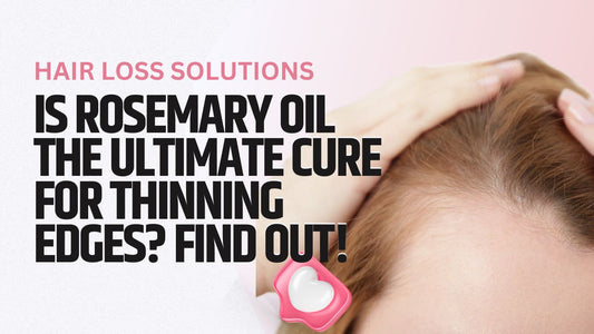 Rosemary oil for thinning edges