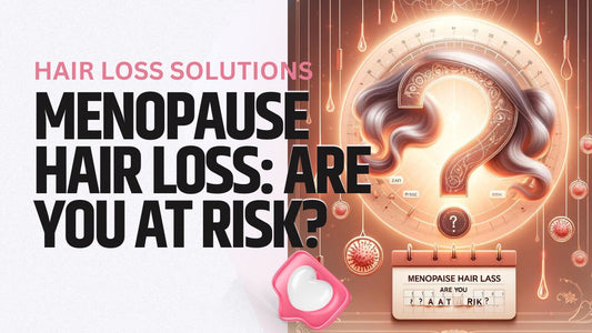 Menopause Hair Loss