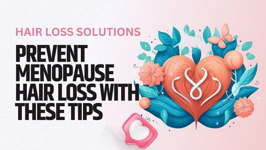 prevent menopause hair loss