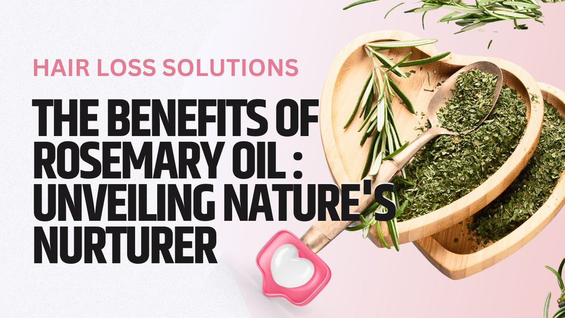 Benefits of Rosemary Oil