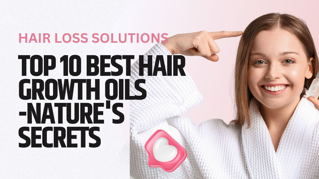 Best Hair Growth Oils